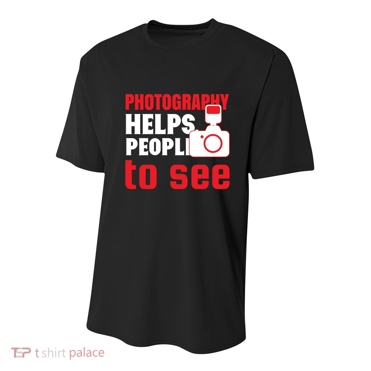 Photography Helps People To See Youth Performance Sprint T-Shirt