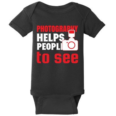 Photography Helps People To See Baby Bodysuit