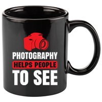 Photography Helps People To See 11oz C Handle Ceramic Mug