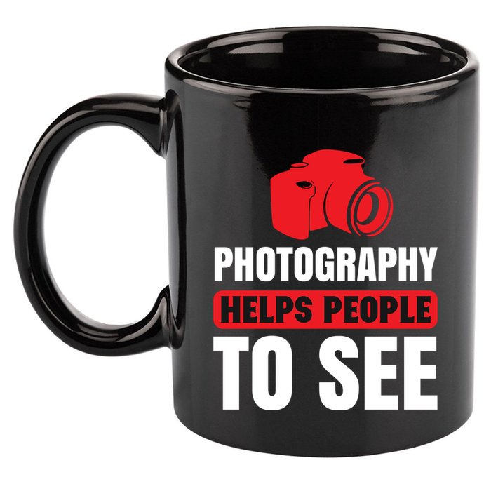 Photography Helps People To See 11oz C Handle Ceramic Mug