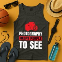 Photography Helps People To See Tank Top