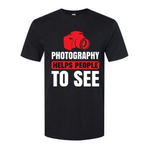 Photography Helps People To See Softstyle CVC T-Shirt