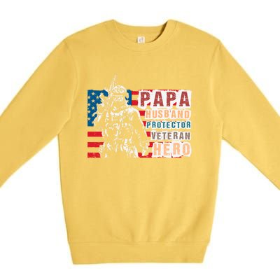 Papa Husband Protector Veteran Retired Soldier Great Gift Premium Crewneck Sweatshirt