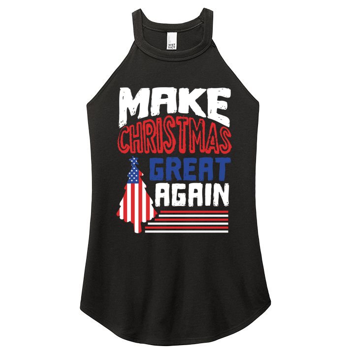 Patriotic Holiday Quote Make Christmas Great Again Great Gift Women's Perfect Tri Rocker Tank