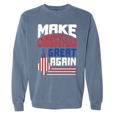 Patriotic Holiday Quote Make Christmas Great Again Great Gift Garment-Dyed Sweatshirt