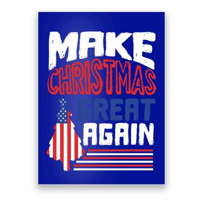 Patriotic Holiday Quote Make Christmas Great Again Great Gift Poster
