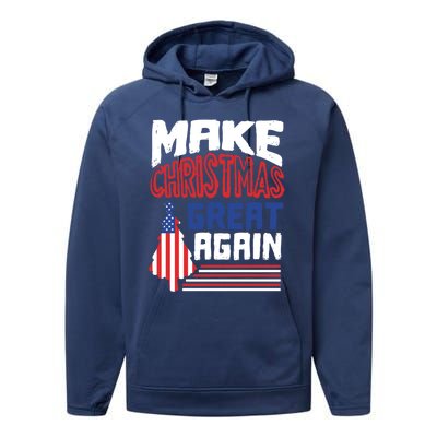 Patriotic Holiday Quote Make Christmas Great Again Great Gift Performance Fleece Hoodie