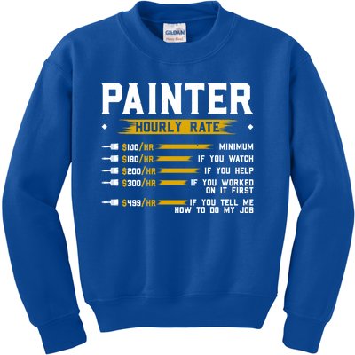 Painter Hourly Rate Funny Painting Professional Painter Cool Gift Kids Sweatshirt