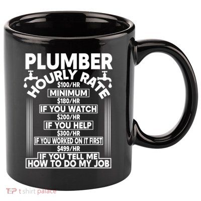 Plumber Hourly Rate 11oz C Handle Ceramic Mug