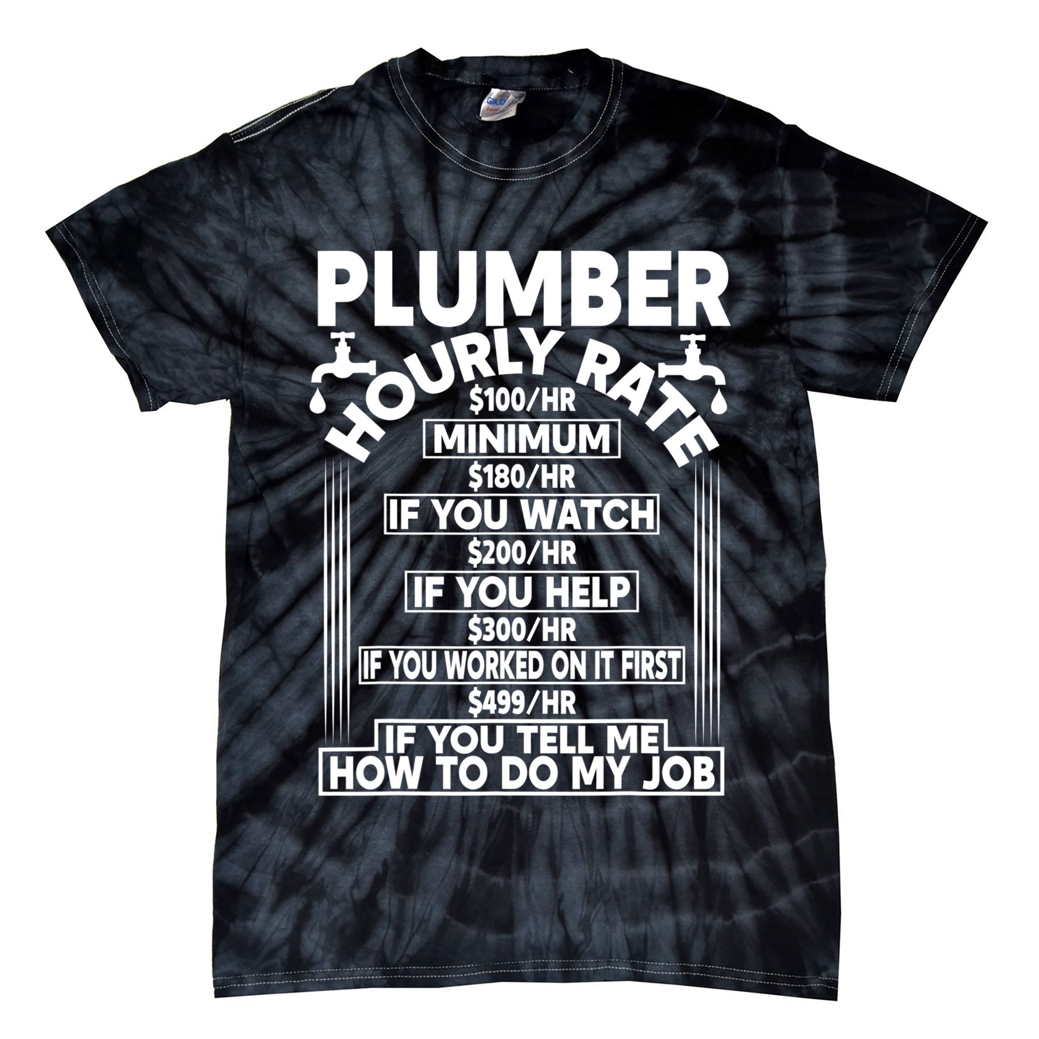 Plumber Hourly Rate Tie-Dye T-Shirt
