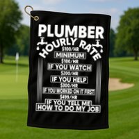 Plumber Hourly Rate Golf Towel