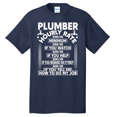 Plumber Hourly Rate Tall T-Shirt