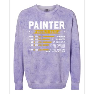 Painter Hourly Rate Funny Painting Professional Painter Cool Gift Colorblast Crewneck Sweatshirt