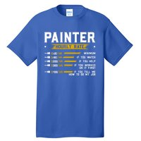 Painter Hourly Rate Funny Painting Professional Painter Cool Gift Tall T-Shirt