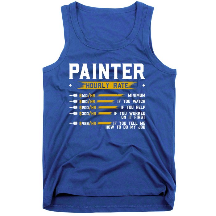 Painter Hourly Rate Funny Painting Professional Painter Cool Gift Tank Top