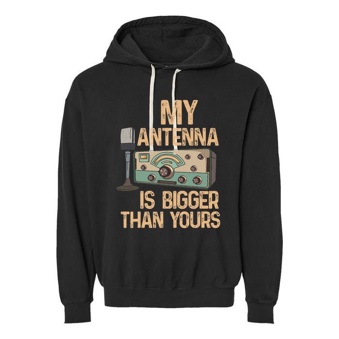 Pride Ham Radio Operator  My Antenna Isn Bigger Than Yours  Garment-Dyed Fleece Hoodie