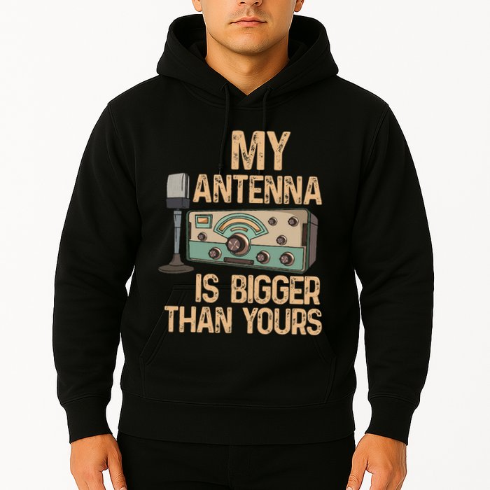 Pride Ham Radio Operator  My Antenna Isn Bigger Than Yours  Hoodie