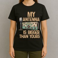Pride Ham Radio Operator  My Antenna Isn Bigger Than Yours  T-Shirt