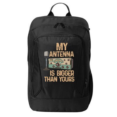 Pride Ham Radio Operator  My Antenna Isn Bigger Than Yours  City Backpack