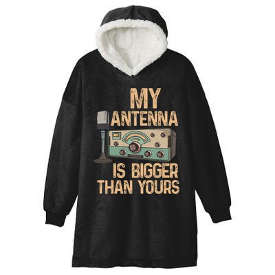 Pride Ham Radio Operator  My Antenna Isn Bigger Than Yours  Hooded Wearable Blanket