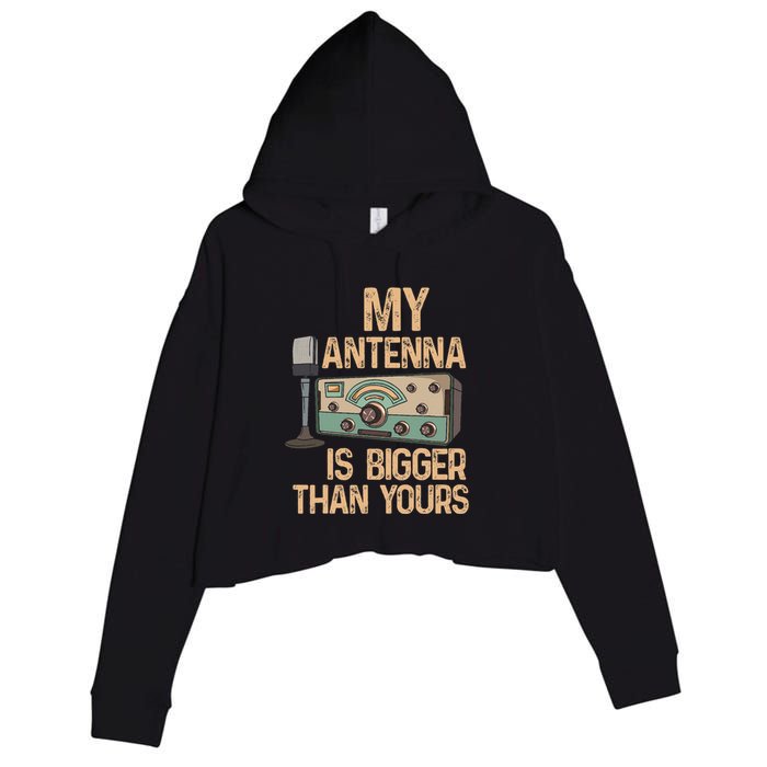 Pride Ham Radio Operator  My Antenna Isn Bigger Than Yours  Crop Fleece Hoodie