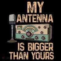 Pride Ham Radio Operator  My Antenna Isn Bigger Than Yours  Poster