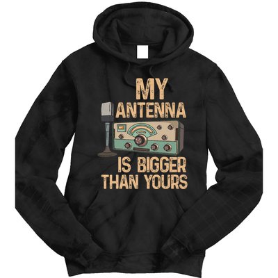 Pride Ham Radio Operator  My Antenna Isn Bigger Than Yours  Tie Dye Hoodie