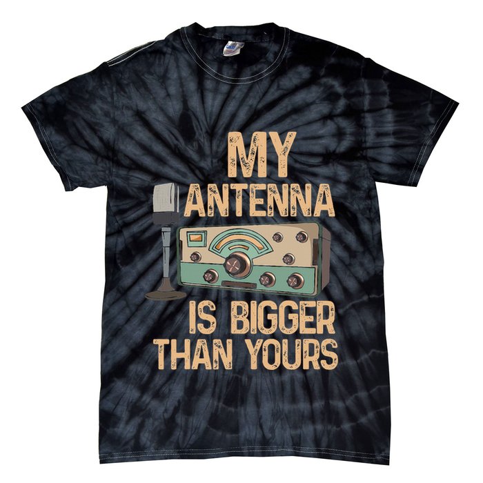Pride Ham Radio Operator  My Antenna Isn Bigger Than Yours  Tie-Dye T-Shirt