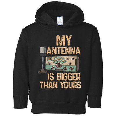 Pride Ham Radio Operator  My Antenna Isn Bigger Than Yours  Toddler Hoodie