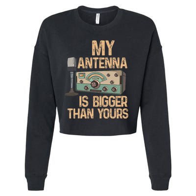 Pride Ham Radio Operator  My Antenna Isn Bigger Than Yours  Cropped Pullover Crew