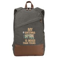 Pride Ham Radio Operator  My Antenna Isn Bigger Than Yours  Cotton Canvas Backpack