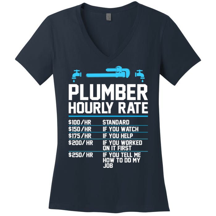 Plumber Hourly Rate - Funny Plumbing Women's V-Neck T-Shirt