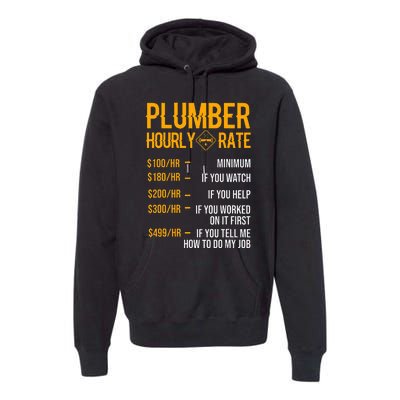 Plumber Hourly Rate Plumber Premium Hoodie