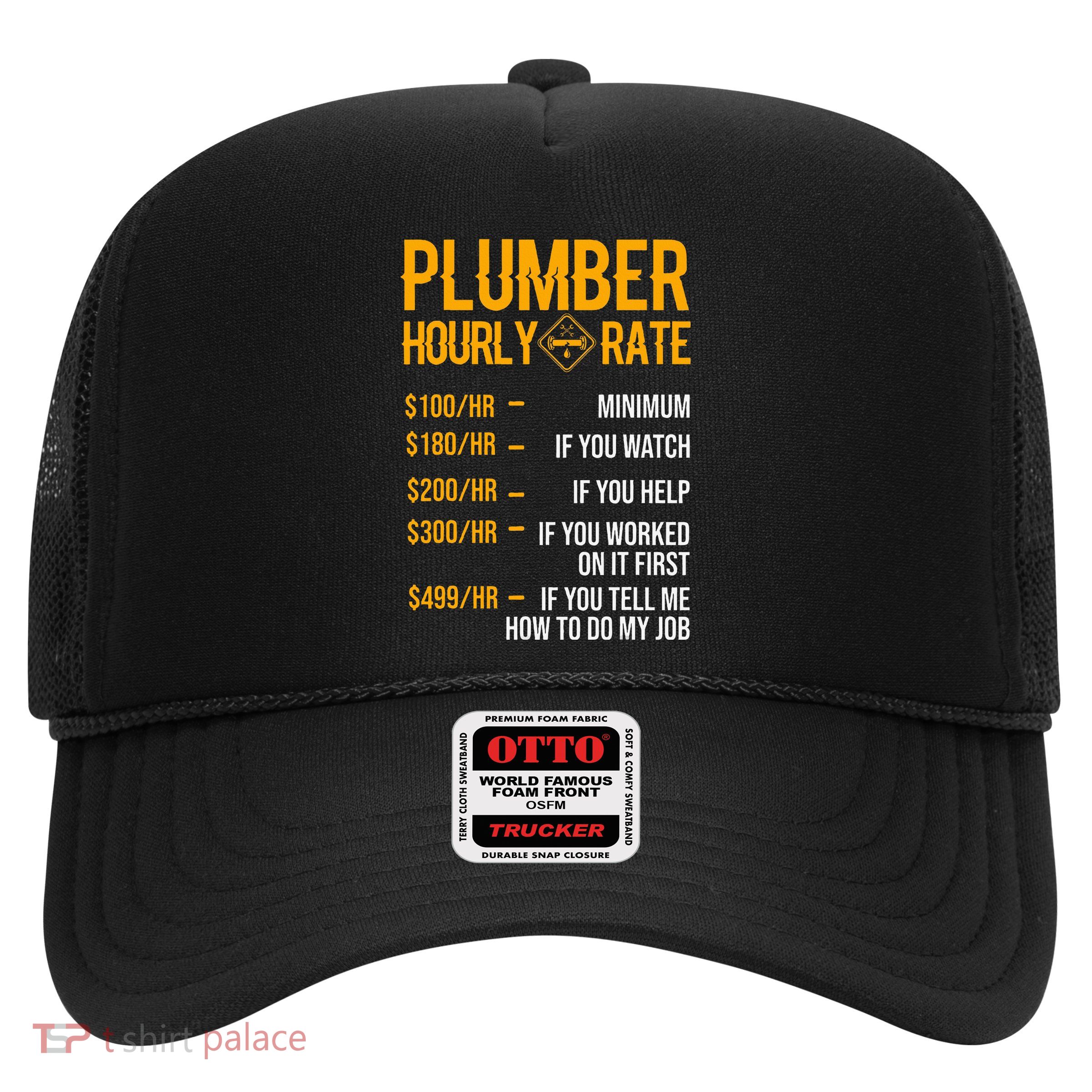 Plumber Hourly Rate Plumber Trucker Hat