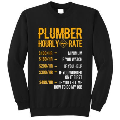 Plumber Hourly Rate Plumber Tall Sweatshirt