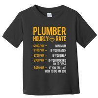 Plumber Hourly Rate Plumber Toddler T-Shirt