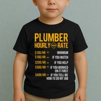 Plumber Hourly Rate Plumber Toddler T-Shirt