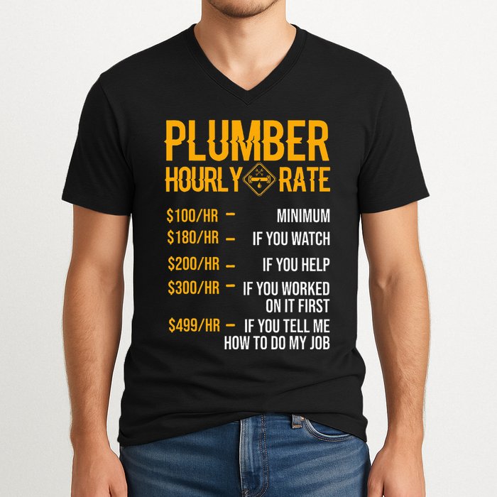Plumber Hourly Rate For Plumbers V-Neck T-Shirt