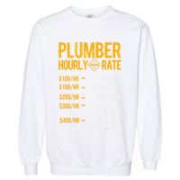 Plumber Hourly Rate For Plumbers Garment-Dyed Sweatshirt