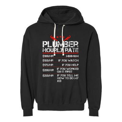 Plumber Hourly Rate Funny Plumbing Worker Labor Garment-Dyed Fleece Hoodie