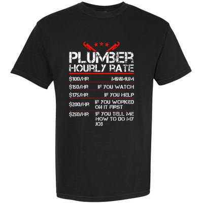 Plumber Hourly Rate Funny Plumbing Worker Labor Garment-Dyed Heavyweight T-Shirt