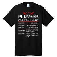 Plumber Hourly Rate Funny Plumbing Worker Labor Tall T-Shirt