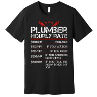 Plumber Hourly Rate Funny Plumbing Worker Labor Premium T-Shirt