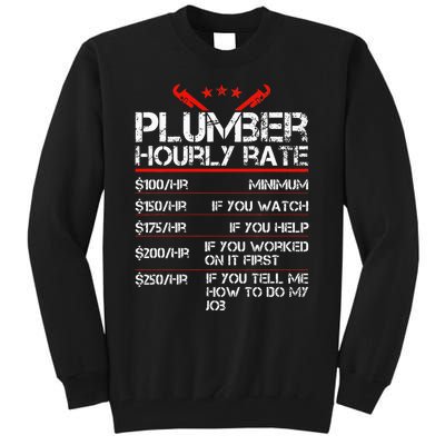 Plumber Hourly Rate Funny Plumbing Worker Labor Tall Sweatshirt