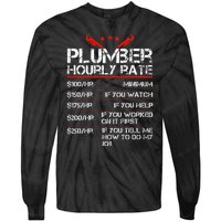 Plumber Hourly Rate Funny Plumbing Worker Labor Tie-Dye Long Sleeve Shirt