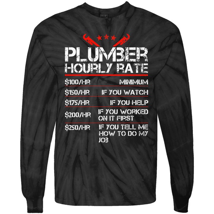 Plumber Hourly Rate Funny Plumbing Worker Labor Tie-Dye Long Sleeve Shirt