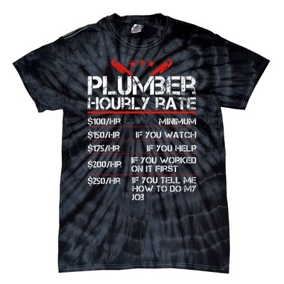 Plumber Hourly Rate Funny Plumbing Worker Labor Tie-Dye T-Shirt