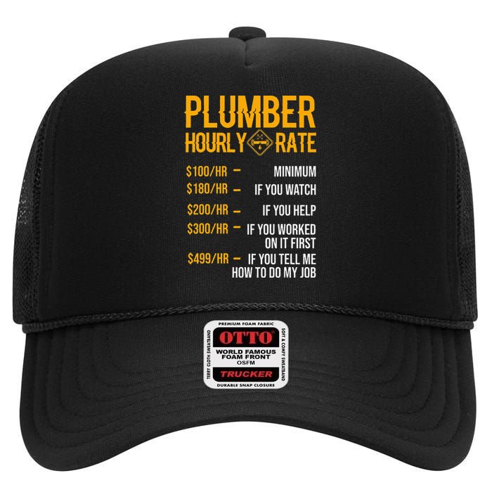 Plumber Hourly Rate Funny Plumbing Worker Labor High Crown Mesh Back Trucker Hat