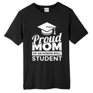 Proud Honor Roll Student Mom Funny Gift Tall Fusion ChromaSoft Performance T-Shirt