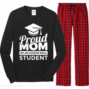 Proud Honor Roll Student Mom Funny Gift Long Sleeve Pajama Set